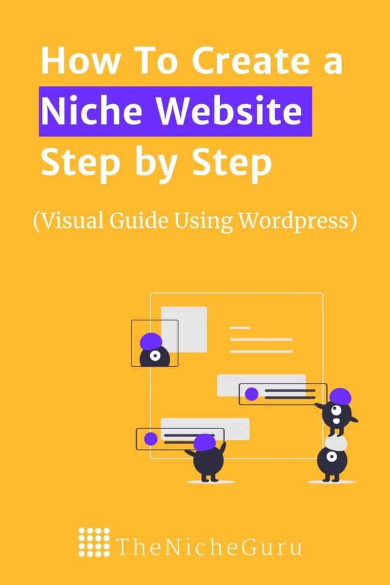 Learn how to create a niche website using WordPress and start a blog that makes money. Complete step-by-step guide for beginners with a lot of actionable tips and images. Download the full guide in PDF for free. #NicheWebsite #CreateWebsite #WebsiteBuilder #Wordpress #Blogging