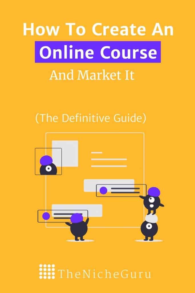 How To Create An Online Course And Sell It: The Definitive Guide - The ...